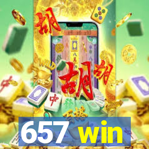 657 win